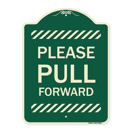 Signmission Please Pull Forward Heavy-Gauge Aluminum Architectural Sign, 24" x 18", G-1824-23284 A-DES-G-1824-23284